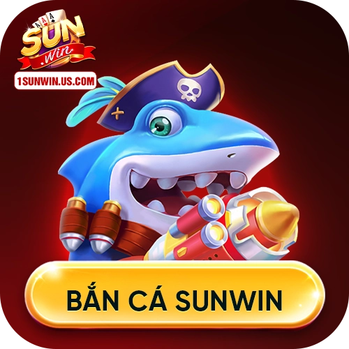 bắn cá sunwin