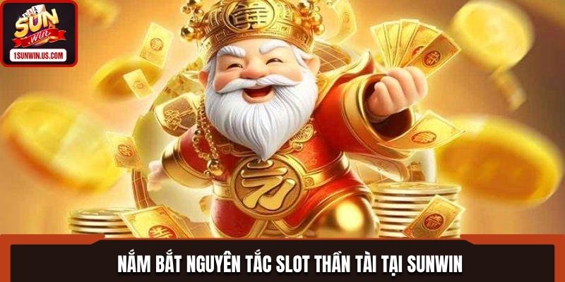 Nắm bắt nguyên tắc trò chơi là chìa khóa jackpot thành công