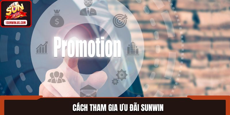 Cách tham gia ưu đãi SUNWIN